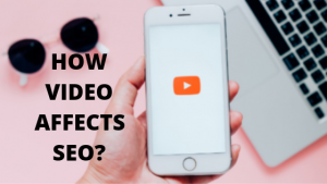How Video Affects SEO