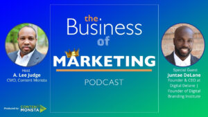 Juntae DeLane - Business of Marketing Podcast