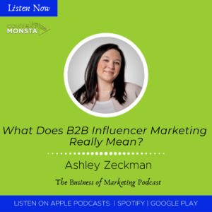 Ashley Zeckman on The Business of Marketing Podcast