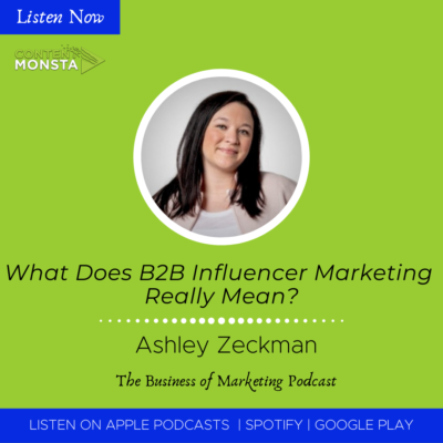 Ashley Zeckman on The Business of Marketing Podcast