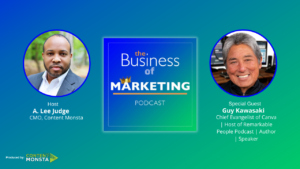 Guy Kawasaki - Business of Marketing Podcast