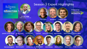 The Business of Marketing Season 3 Expert Highlights