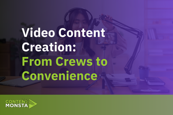 Video Content Creation: From Crews to Convenience