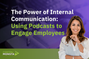 The Power of Internal Communication Using Podcasts to Engage Employees