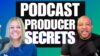 Podcast Production Company Owners Talk “Red Flags” for B2B Podcasters